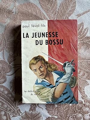 Seller image for La jeunesse du Bossu for sale by Dmons et Merveilles