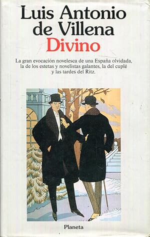 Imagen del vendedor de Divino. La gran evocacin novelesca de una Espaa olvidada, la de los estetas y novelistas galantes, la del cupl y las tardes del Ritz a la venta por Rincn de Lectura