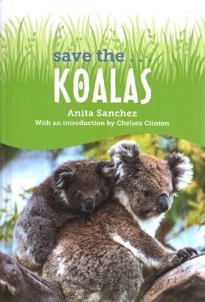 Image du vendeur pour Save The. Koalas mis en vente par GreatBookPrices