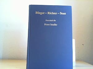 Seller image for Brger - Richter - Staat : Festschrift fr Horst Sendler zum Abschied aus seinem Amt. hrsg. von Everhardt Franssen . for sale by Antiquariat im Schloss