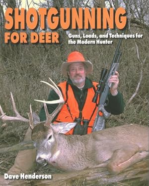 Seller image for Shotgunning for Deer : Guns, Loads, and Techniques for the Modern Hunter for sale by GreatBookPrices