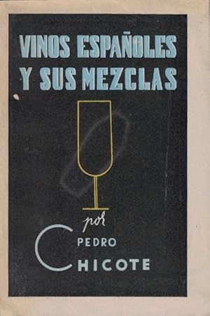 Immagine del venditore per VINOS ESPAOLES Y SUS MEZCLAS venduto da Librera Torren de Rueda