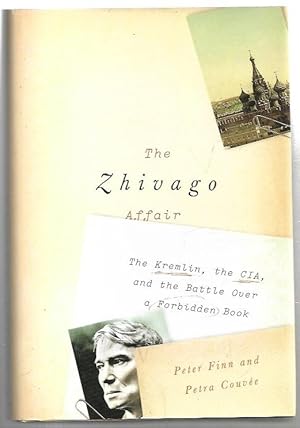 Immagine del venditore per The Zhivago Affair: The Kremlin, the CIA, and the Battle Over a Forbidden Book. venduto da City Basement Books