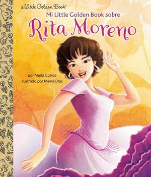 Bild des Verkufers fr Mi Little Golden Book Sobre Rita Moreno (Rita Moreno: A Little Golden Book Biography Spanish Edition) zum Verkauf von Smartbuy