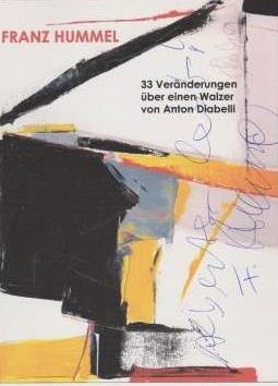 33 Veränderungen über einen Walzer von Anton Diabelli.