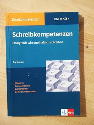 Bild des Verkufers fr Schreibkompetenzen - Erfolgreich wissenschaftlich schreiben zum Verkauf von Versandantiquariat Manuel Weiner