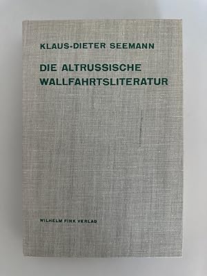 Die altrussische Wallfahrtsliteratur: Theorie und Geschichte eines literarischen Genres (=Theorie...