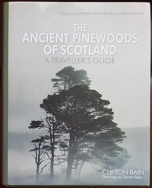 Immagine del venditore per The Ancient Pinewoods Of Scotland: A Traveller's Guide venduto da Hanselled Books