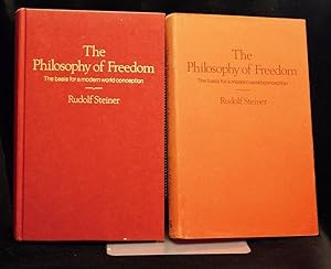 The Philosophy of Freedom The Basis for a Modern World Conception