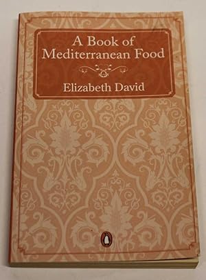 Seller image for A Book of Mediterranean Food for sale by H4o Books