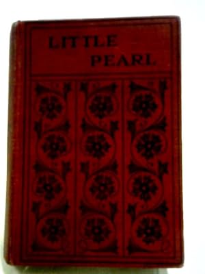 Bild des Verkufers fr Little Pearl zum Verkauf von World of Rare Books