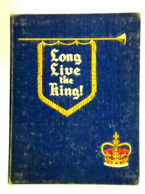 Seller image for Long Live the King for sale by World of Rare Books