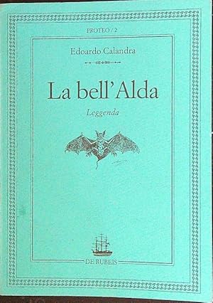 Seller image for La Bell'Alda. Leggenda for sale by Librodifaccia