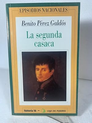 Imagen del vendedor de LA SEGUNDA CASACA BENITO PEREZ CASACA a la venta por LIBRERIA ANTICUARIA SANZ