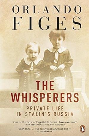 Imagen del vendedor de The Whisperers: Private Life in Stalin's Russia a la venta por WeBuyBooks 2