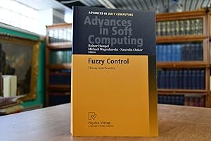 Fuzzy control. Theory and practice. Advances in soft computing