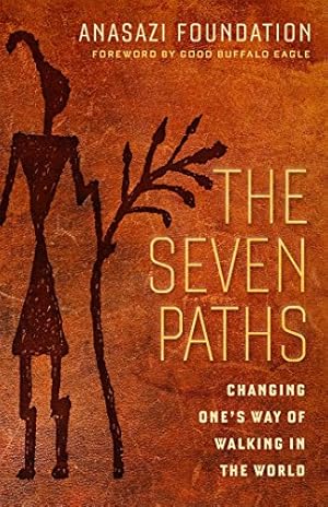 Seller image for The Seven Paths: Changing One's Way of Walking in the World for sale by -OnTimeBooks-