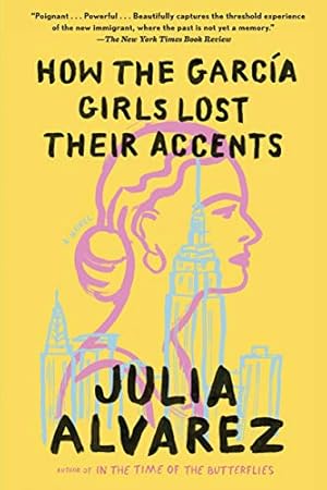 Seller image for How the Garcia Girls Lost Their Accents for sale by -OnTimeBooks-