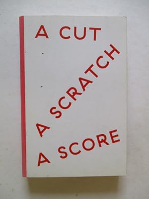 Seller image for A Cut a Scratch a Score for sale by GREENSLEEVES BOOKS