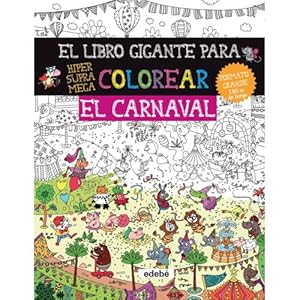 Bild des Verkufers fr EL LIBRO GIGANTE PARA COLOREAR: EL CARNAVAL zum Verkauf von Gertrudis Gimnez Lpez