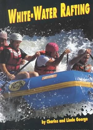Bild des Verkufers fr White-Water Rafting (Sports Alive!) zum Verkauf von -OnTimeBooks-