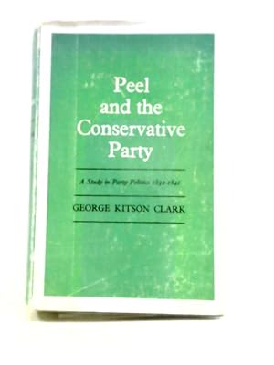 Image du vendeur pour Peel and Conservative Party mis en vente par World of Rare Books