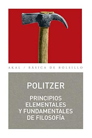 Imagen del vendedor de Principios elementales y fundamentales de filosofia / Basic Principles and Fundamental Philosophy (Basica De Bolsillo) a la venta por WeBuyBooks