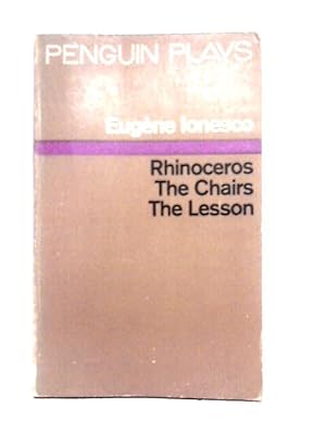 Image du vendeur pour Penguin Plays: Rhinoceros, The Chairs, The Lesson mis en vente par World of Rare Books
