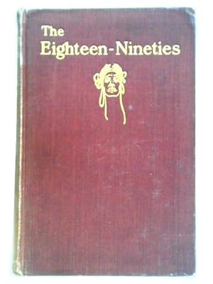 Bild des Verkufers fr The Eighteen Nineties. A Review Of Art And Ideas At The Close Of The Nineteenth Century. zum Verkauf von World of Rare Books