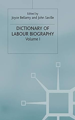 Imagen del vendedor de Dictionary of Labour Biography: Volume 1 a la venta por WeBuyBooks