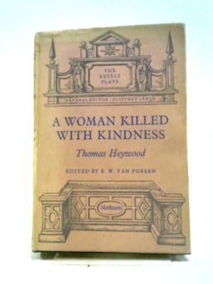 Bild des Verkufers fr Woman Killed with Kindness zum Verkauf von World of Rare Books