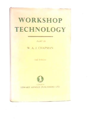 Seller image for Workshop Technology, Part III for sale by World of Rare Books