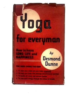 Bild des Verkufers fr Yoga For Everyman: How To Have Long Life And Happiness zum Verkauf von World of Rare Books