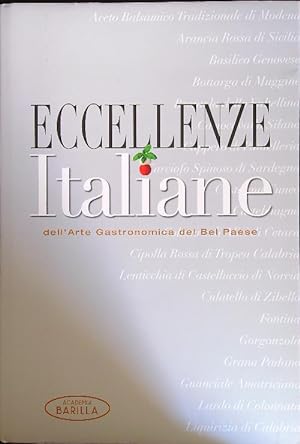 Seller image for Eccellenze italiane dell'arte gastronomica del Bel Paese for sale by Librodifaccia