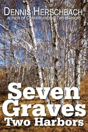 Bild des Verkufers fr Seven Graves, Two Harbors (2) (Two Harbors Mystery) zum Verkauf von Redux Books