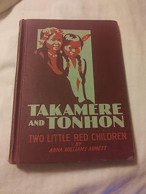 Immagine del venditore per Takamere and Tonhon,: Two little red children in their prairie home, venduto da Redux Books