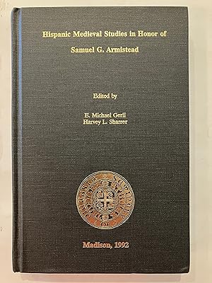 Imagen del vendedor de Hispanic Medieval Studies in Honor of Samuel G Armistead a la venta por Joseph Burridge Books