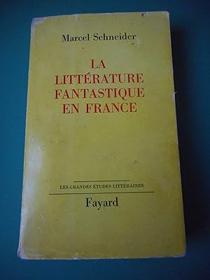 Bild des Verkufers fr La litterature fantastique en France zum Verkauf von Frederic Delbos