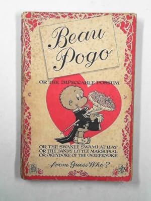 Bild des Verkufers fr Beau Pogo: or the impeccable possum zum Verkauf von Cotswold Internet Books