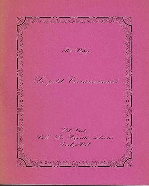 LE PETIT COMMENCEMENT- Collection les Poquettes volantes Vol.3