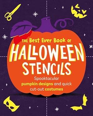 Image du vendeur pour Best Ever Book of Halloween Stencils : Spooktacular Pumpkin Designs and Quick Cut-out Costumes mis en vente par GreatBookPrices