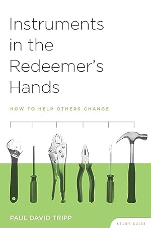 Seller image for Instruments in the Redeemer's Hands Study Guide - How to Help Others Change for sale by -OnTimeBooks-