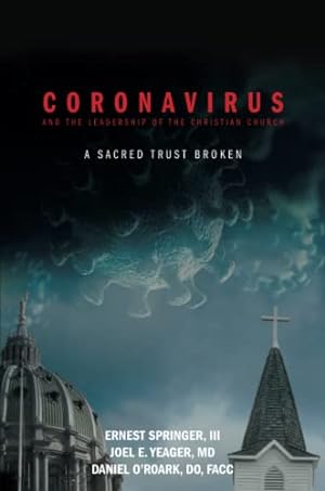 Imagen del vendedor de Coronavirus and the Leadership of the Christian Church: A Sacred Trust Broken a la venta por -OnTimeBooks-