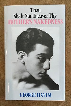 Bild des Verkufers fr Thou Shalt Not Uncover Thy Mother's Nakedness zum Verkauf von Reader's Books