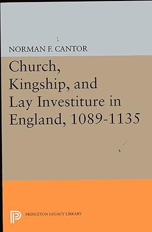 Bild des Verkufers fr Church, Kingship, and Lay Investiture in England, 1089-1135 (Princeton Legacy Library, 2150) zum Verkauf von Versandantiquariat Brigitte Schulz