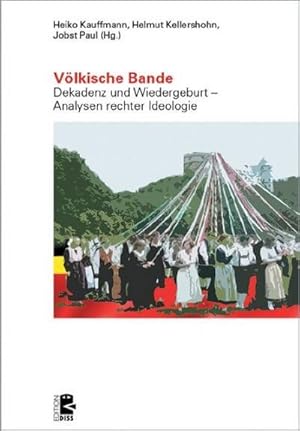 Bild des Verkufers fr Vlkische Bande : Dekadenz und Wiedergeburt - Analysen rechter Ideologie zum Verkauf von AHA-BUCH GmbH