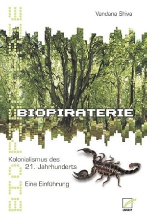 Image du vendeur pour Biopiraterie : Kolonialismus des 21. Jahrhunderts. Eine Einfhrung mis en vente par Smartbuy