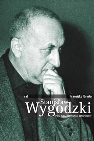 Bild des Verkufers fr Stanislaw Wygodzki : Pole, Jude, Kommunist - Schriftsteller zum Verkauf von Smartbuy
