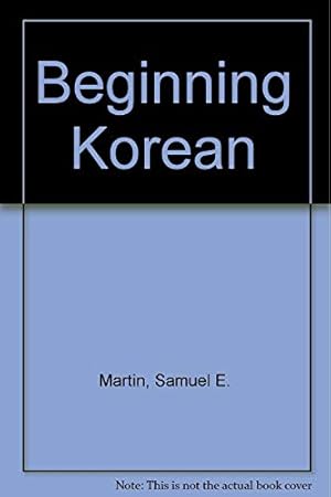 Imagen del vendedor de Beginning Korean a la venta por -OnTimeBooks-