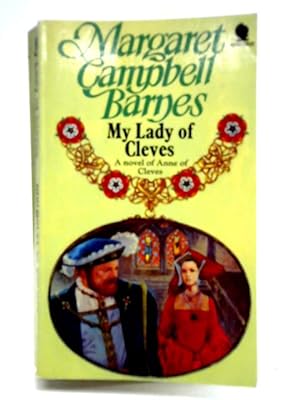 Bild des Verkufers fr My Lady of Cleves zum Verkauf von World of Rare Books